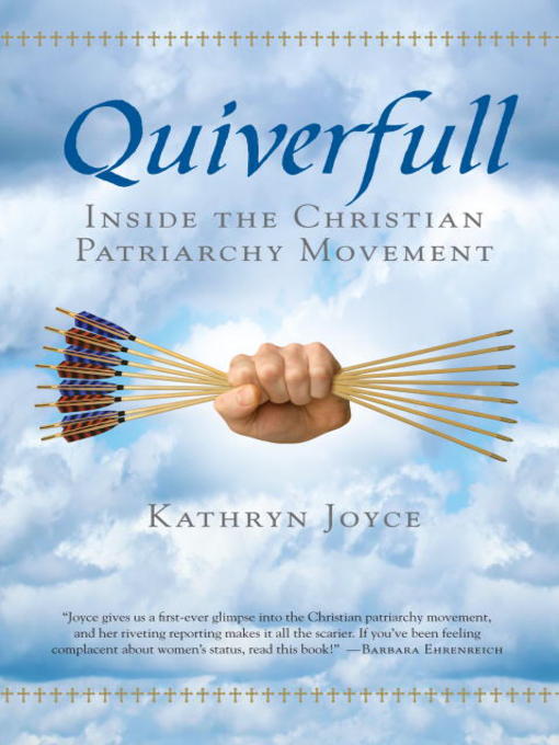 Title details for Quiverfull by Kathryn Joyce - Available